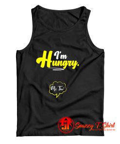 Im Hungry Pregnancy Maternity Quotes Sayings Tank Top