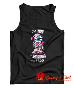 Im Not A Morning Person Tank Top