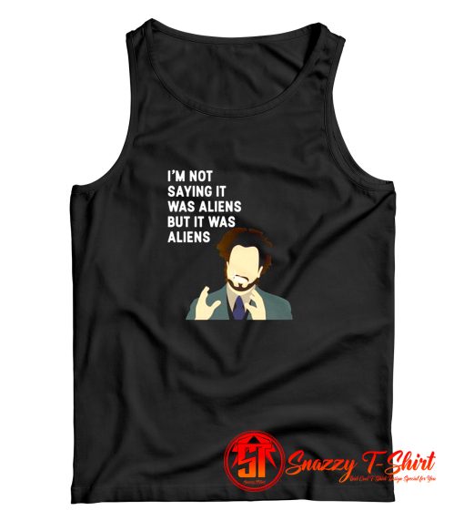 Im Not Saying Tank Top