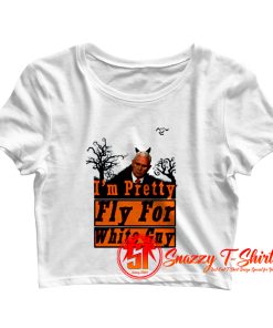 Im Pretty Fly For a White Biden Guy Crop Top Shirt