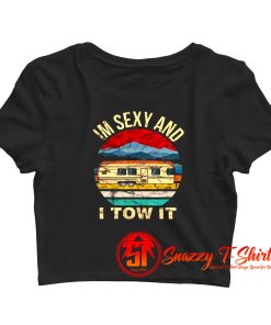 Im Sexy And I Tow Crop Top Shirt