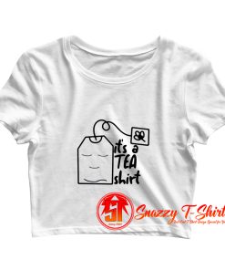 Its a Tea Lovers Crop Top Shirt