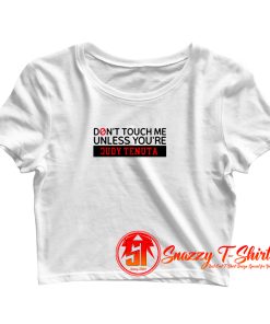Judy Tenuta Funny Comedian Dont Touch Me Crop Top Shirt