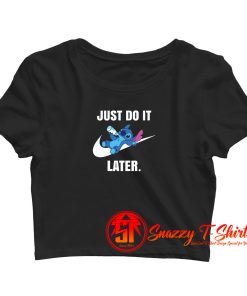 Just Do It Later Cute Baby Disney Stitch Crop Top Shirt