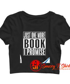 Just One More Book I Promise Crop Top Shirt