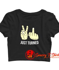 Just Turned Crop Top Shirt