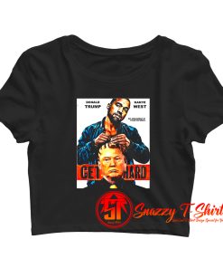 Kanye Trump get Hard Crop Top Shirt
