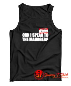Karen can I speak to the manager Tank Top