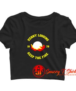 Kenny Loggins Keep The Fire Crop Top Shirt