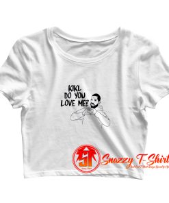 Kiki Do You Love Me Crop Top Shirt
