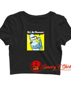Kill All Human Bender Rosie The Riveter Crop Top Shirt