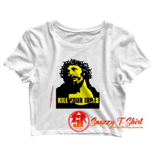 Kill Your Idols Crop Top Shirt