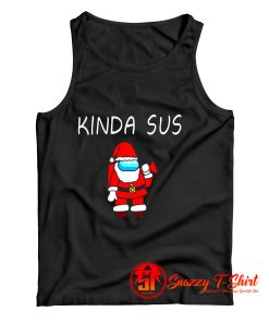 Kinda SUS Santa Suspicious Santa Among Us Tank Top