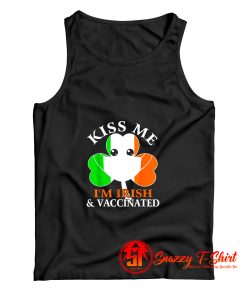 Kiss Me Im Irish And Vaccinated St. Patricks Day Tank Top