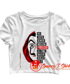 La Casa De Papel Quote Crop Top Shirt