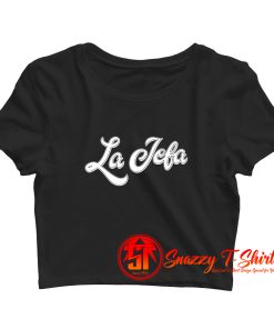 La Jefa Boss Lady In Spanish Gift Latina Crop Top Shirt