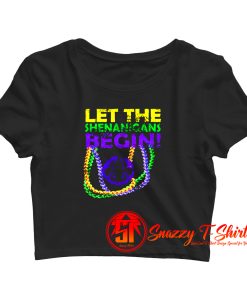 Let Shenanigans Begins Mardi Gras Crop Top Shirt