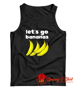 Lets Go Bananas Tank Top