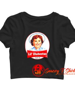 Lil Diabeetus Crop Top Shirt