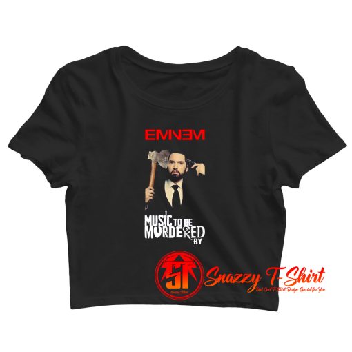 Limited Eminem Music to Be Murdered By Crop Top Shirt