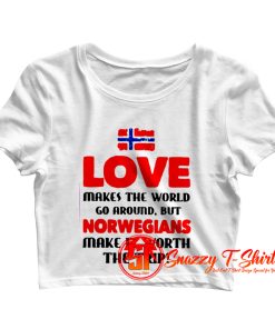 Love Makes The World Go Around Crop Top Shirt