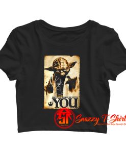 Master Yoda signature may the Force be with you Crop Top Shirt