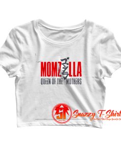 Momzilla Greatest Mom Mothers Day Crop Top Shirt