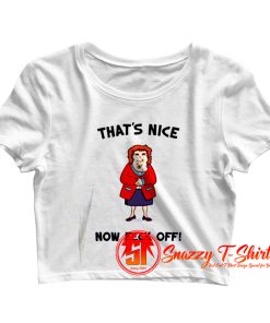 Mrs Browns Boys Thats Nice Now Feck Off Crop Top Shirt
