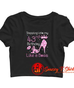 My 43Rd Birthday Like A Boss Born 1977 Crop Top Shirt