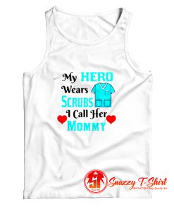 My Hero Wears Scrubs Tank Top
