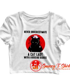 Never underestimate a cat lady with a nursing degree Halloween Crop Top Shirt