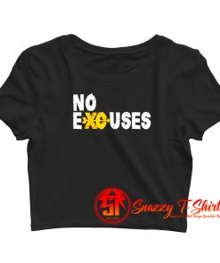 No Excuses Crop Top Shirt