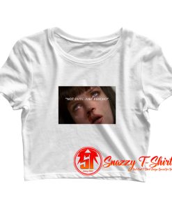 Not Cute Just Psycho Crop Top Shirt