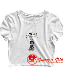 Notorious BIG It Was All a Dream Unisex Crop Top Shirt