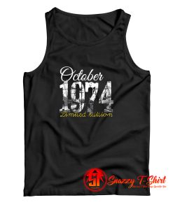 October 1974 Tee 45 Year Old Tank Top