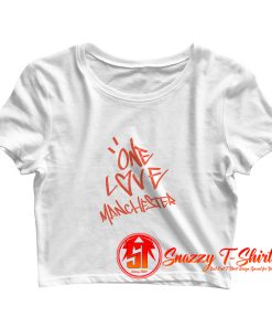 One Love Manchester Crop Top Shirt