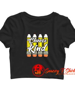 Pencil Choose Kind Crop Top Shirt