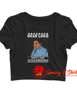 Peter Marsh Dear Lord What A Sad Christmas Crop Top Shirt