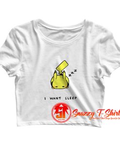 Pikachu I Want Sleep Crop Top Shirt