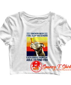 Pitbull Touch my beer Crop Top Shirt