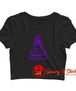 Pizza Illuninati Turn On The Light Crop Top Shirt