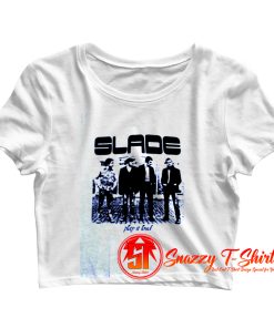 Play It Loud Slade Band 1970 Vintage Crop Top Shirt