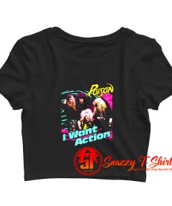 Poison I Want Action Album Cover Concert Crop Top Shirt