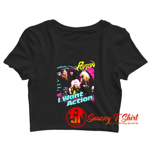 Poison I Want Action Album Cover Concert Crop Top Shirt