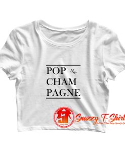 Pop the Cham Pagne Crop Top Shirt