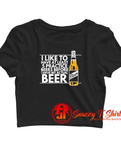 Practice Beers Crop Top Shirt