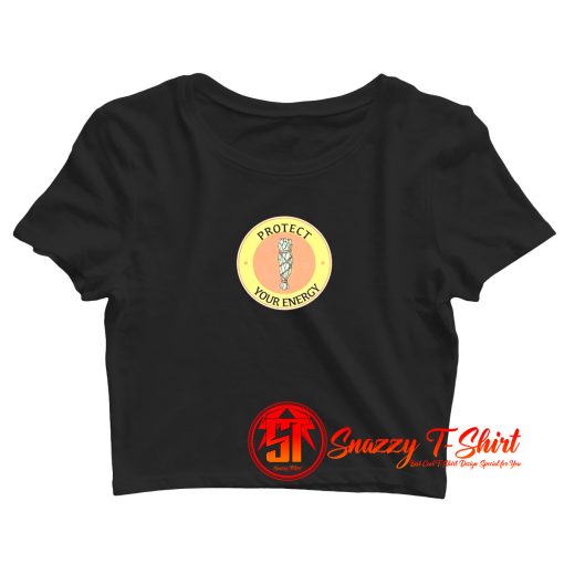 Protect Your Energy White Sage Crop Top Shirt