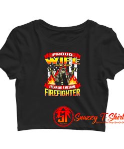 Proud Wife Of A Firefighter Crop Top Shirt