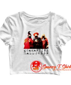 Quarantine Halloween 2020 Crop Top Shirt