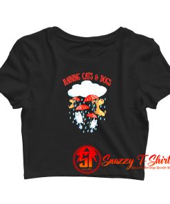 Raining Cats Dogs Crop Top Shirt